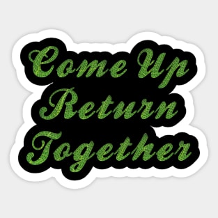 T-shirt Ants Come Up Return Together Sticker